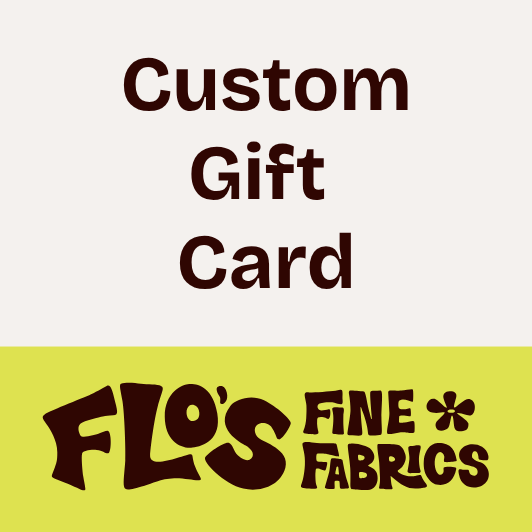 Flo's Fine Fabrics Gift Card